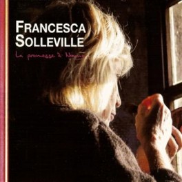 Francesca Solleville, entre Aigues et lui