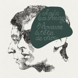 L&rsquo;homme à tête de Bashung