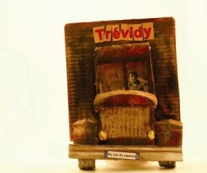 Trévidy, chanson têtue