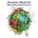 Jacques Mayoud, musiculteur, jardinier de bon sens