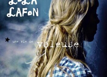 Lola Lafon « Une vie de voleuse »
