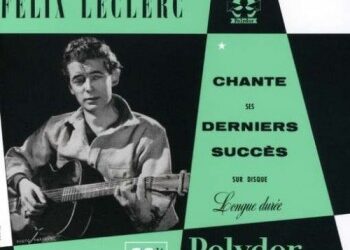 Félix Leclerc « Contumace »