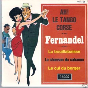 Fernandel « Ah ! Le tango corse »