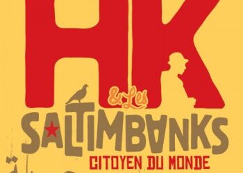 HK & Les Saltimbanks « On lâche rien »