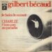 Gilbert Bécaud « Charlie t’iras pas au paradis »