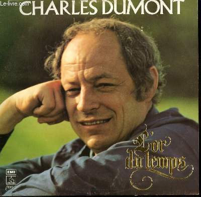 Charles Dumont « L&rsquo;or du temps »
