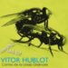 La « libido ordinaire » de Vitor Hublot