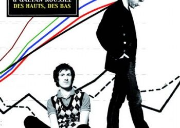 Florent Marchet et Gaëtan Roussel « Des hauts, des bas »