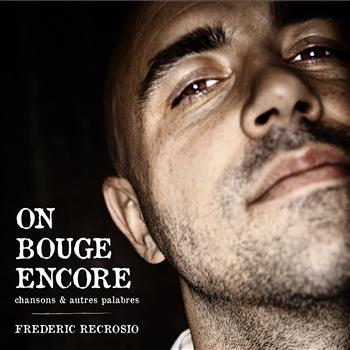 Frédéric Recrosio « J&rsquo;t&rsquo;aime pas »