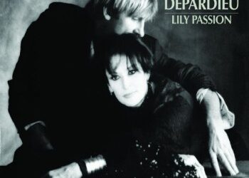 Barbara et Gérard Depardieu « Lily passion »