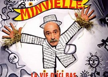 André Minvielle « La vie d&rsquo;ici bas »