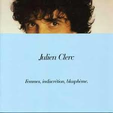 Julien Clerc « Femmes je vous aime »