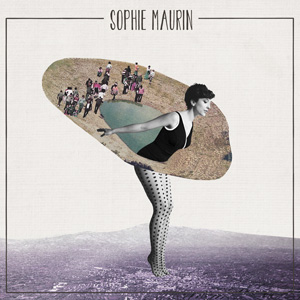 Sophie Maurin « Far away »