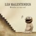Les Malentendus, bien entendu