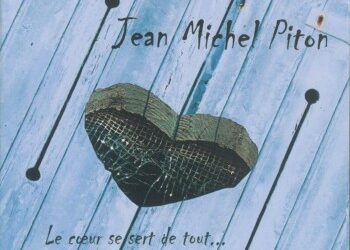 Jean-Michel Piton, coeur battant !