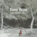Xavier Besse, nouveau venu dans nos préférences chanson