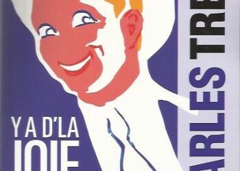 Vous qui passez sans le voir : Charles Trenet