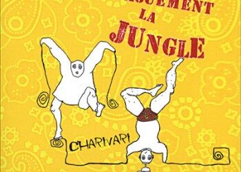 Vaguement la jungle « Charivari »