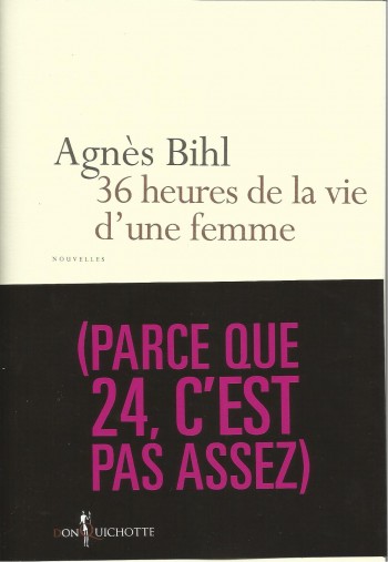 UN DISQUE, UN LIVRE AUSSI « Je viens d’avoir une idée saugrenue mais jolie tout de même : l’adaptation littéraire, sous forme de nouvelles, de toutes les chansons de mon prochain album. Je crois que ça ne s’est jamais fait mais ça ne m’étonne que très modérément, ça a l’air super dur. Je vais quand même tenter le coup, en fait je n’ai pas vraiment le choix : j’ai un trop-plein d’écriture. Faut que ça sorte. » A partir de la même idée, du même ressenti, de ses vers qui prennent déjà leur pied, Agnès Bihl reprend sa plume et change le support : elle novelise ses chansons comme on le ferait d’un film. Avec renforts d’échanges épistolaires, de dialogues et de mots nouveaux qui précisent et prolongent. Avec, pour chaque chapitre/chanson une entrée en forme de définition de dico : ça pose le propos, le légitime presque, et permet de s’élancer. On s’aperçoit que l’art d’Agnès Bihl n’est pas définitivement rivé à l’alexandrin : ses p’tites chroniques pétillent de vie et de bon sens, la typographie lui va si bien… Editions Don Quichotte (sortie le 17 octobre 2013)  