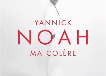 Yannick Noah « Ma colère »