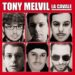 Tony Melvil : de la fuite dans les idées