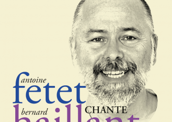 Antoine Fetet fait revivre Bernard Haillant