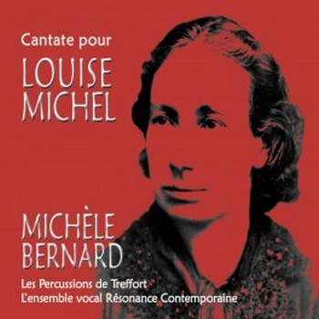 Louise Michel(e) Bernard, femmes Commune(s)