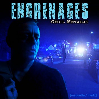 Cécil Mévadat « Engrenages »