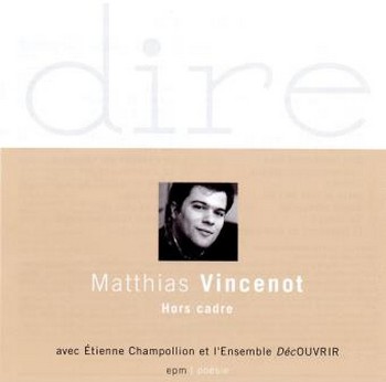 Matthias Vincenot : que Dire