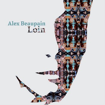 Alex Beaupain « Je te supplie »