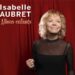 Les adieux arrivés d&rsquo;Isabelle Aubret