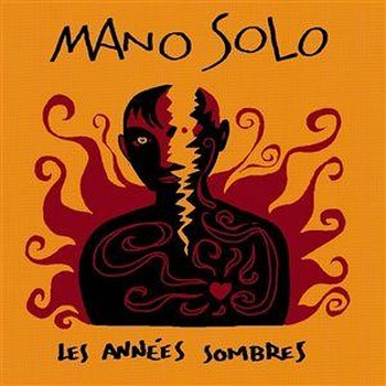 Mano Solo « Mes amis d&rsquo;enfance »