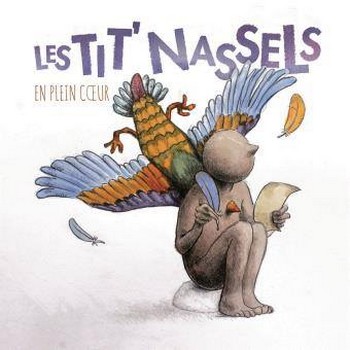 Les Tit&rsquo;Nassels, déflagrations en plein cœur