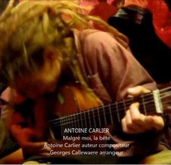 Antoine Carlier « Malgré moi, la bête »