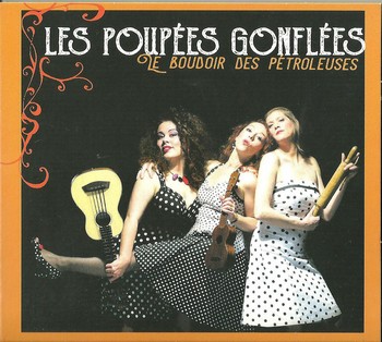 Le Boudoir des Pétroleuses : gonflées, les Poupées !
