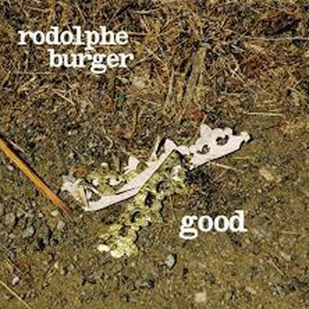 Rodolphe Burger « Rien ni personne »