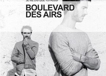 Boulevard des airs « Je me dis que toi aussi »