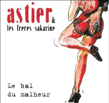 ASTIER Le bal du malheur 1999