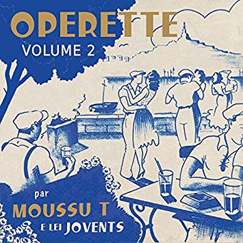 Moussu T e lei Jovents « Les quarante heures »