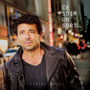Patrick Bruel « Arrête de sourire »