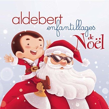 ALDEBERT Enfantillages de Noël 2015