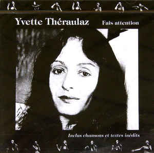 Yvette Théraulaz « Fais attention »