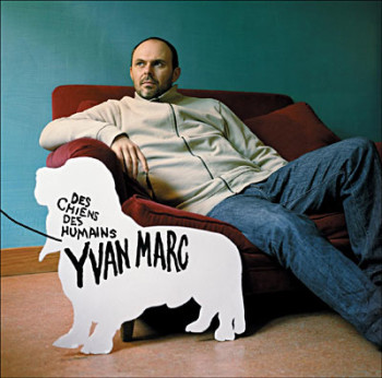 MARC Yvan Des-chiens-des-humains 2005