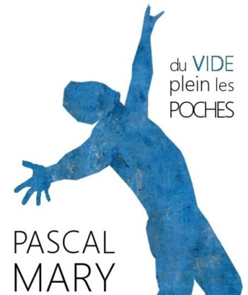 MARY Pascal Du vide plein les poches Off 2019