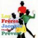 Les Frères Jacques « La chasse à l&rsquo;enfant »