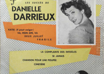 Danielle Darrieux « La complainte des infidèles»