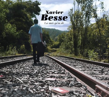 Ces mots que vous dit Xavier Besse
