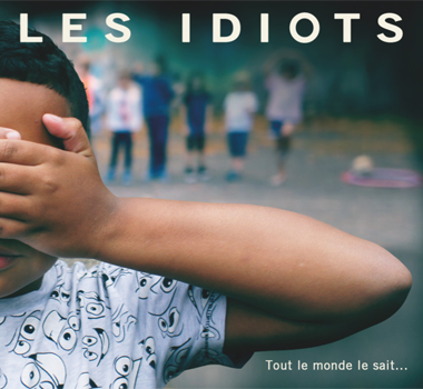 Les Idiots « Les grands »