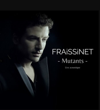 FRAISSINET 2020 Mutants Live acoustique