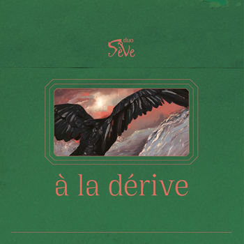 Sève duo « A la dérive »
